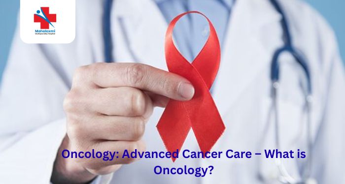 Oncologist in Daund, Oncology treatment, cancer care hospital, advanced cancer care, cancer diagnosis, chemotherapy treatment, radiation therapy, cancer specialist, oncology services, cancer treatment in Daund, Mahalaxmi Multispeciality Hospital